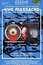 VHS Massacre Cult Films and the Decline of Physical Media