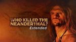 Who Killed the Neanderthal?