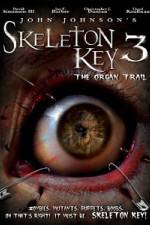 Skeleton Key 3 - The Organ Trail