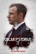 Oscar Pistorious: The Shocking Release