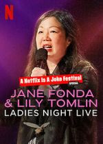 Jane Fonda & Lily Tomlin: Ladies Night Live (TV Special 2022)