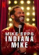 Mike Epps: Indiana Mike (TV Special 2022)
