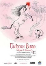 Unicorn Blood (Short 2013)