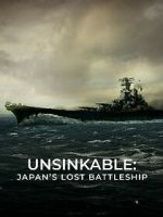 Unsinkable: Japan\'s Lost Battleship