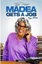 Tyler Perry's Madea Gets a Job The Play