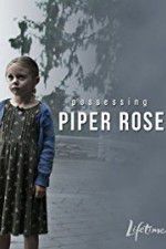 Possessing Piper Rose