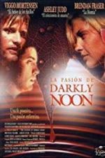 The Passion of Darkly Noon