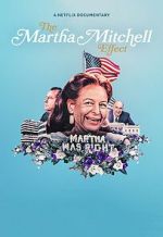 The Martha Mitchell Effect (Short 2022)