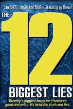 12 Biggest Lies