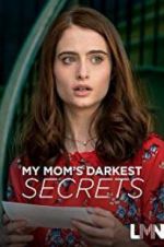 My Mom\'s Darkest Secrets