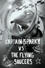 पहा Captain Sparky vs. The Flying Saucers 123movies