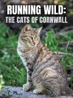 Running Wild: The Cats of Cornwall (TV Special 2020)