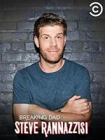 Steve Rannazzisi: Breaking Dad (TV Special 2015)