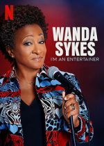 Wanda Sykes: I\'m an Entertainer