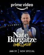 Nate Bargatze: Hello World (TV Special 2023)