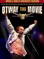 Rock and Roll\'s Greatest Failure: Otway the Movie