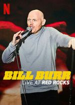 Bill Burr: Live at Red Rocks (TV Special 2022)