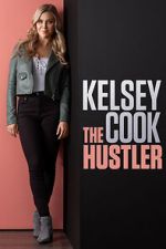 Kelsey Cook: The Hustler (TV Special 2023)