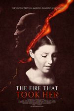 The Fire That Took Her