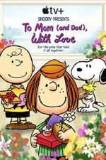 Snoopy Presents: To Mom (and Dad), with Love (TV Special 2022)