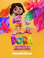 Dora: Say Hola to Adventure! (TV Special 2023)