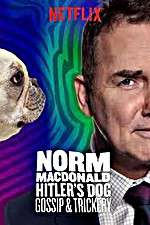 Norm Macdonald: Hitler\'s Dog, Gossip & Trickery