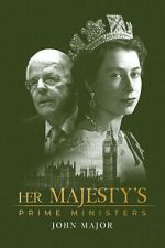 Her Majesty\'s Prime Ministers: John Major