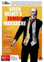 Vixen Velvet\'s Zombie Massacre
