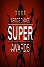 The Critics\' Choice Super Awards