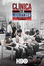 Clnica de Migrantes: Life, Liberty, and the Pursuit of Happiness