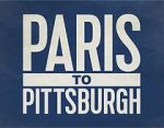 Paris to Pittsburgh