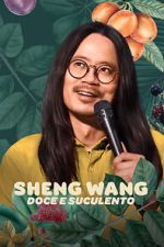 Sheng Wang: Sweet and Juicy (TV Special 2022)