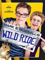 Mark & Russell\'s Wild Ride