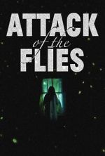 Attack of the Flies