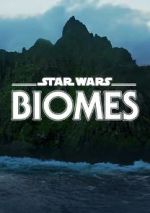 Star Wars Biomes (Short 2021)