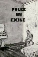 Felix in Exile (Short 1994)