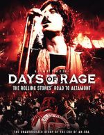 Days of Rage: the Rolling Stones\' Road to Altamont
