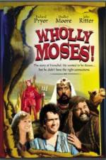 Wholly Moses