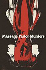 Massage Parlor Murders!
