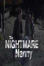 The Nightmare Nanny