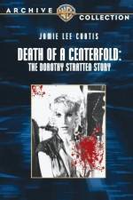 Death of a Centerfold The Dorothy Stratten Story