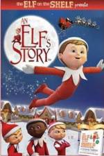 An Elf's Story The Elf on the Shelf