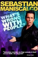 Sebastian Maniscalco What's Wrong with People
