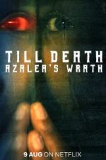 Till Death: Azalea\'s Wrath