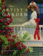 Exhibition on Screen: The Artist\'s Garden: American Impressionism