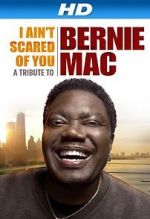 I Ain\'t Scared of You: A Tribute to Bernie Mac