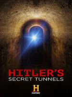 Hitler\'s Secret Tunnels