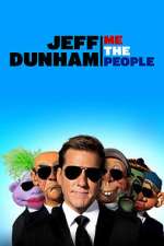 Jeff Dunham: Me the People (TV Special 2022)