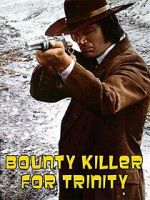 Bounty Hunter in Trinity