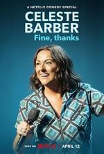 Celeste Barber: Fine, thanks (TV Special 2023)